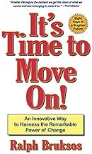 It'S Time To Move On! by Ralph Bruksos