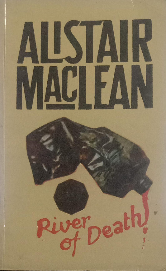 River of Death [rare books] by Alistair MacLean