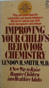 Improving Your Child's Behavior Chemistry [RARE BOOKS]