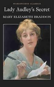 Lady audley's secret by Mary Elizabeth Braddon [Wordsworth Classics]