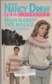 High Marks for Malice (Nancy Drew Files Book 32)