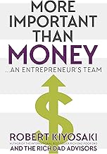 More Important Than Money by ROBERT T. KIYOSAKI