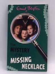 The Mystery of the Missing Necklace: 5 by enid blyton
