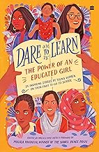 Dare to Learn by Malala Fund