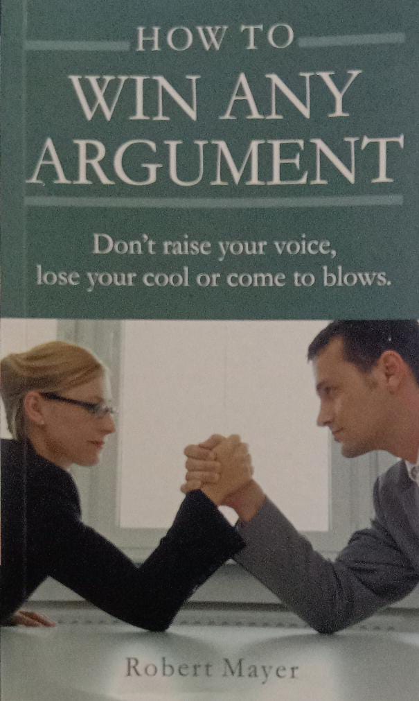 How To Win Any Argument