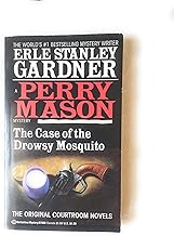 The Case of the Drowsy Mosquito by Erle Stanley Gardner