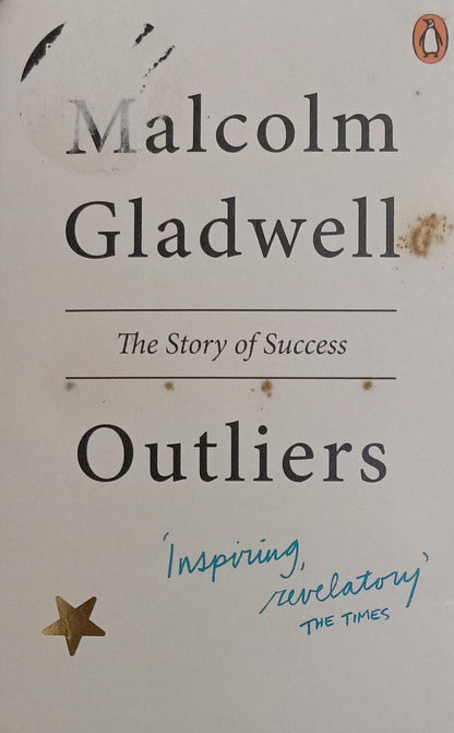 Outlers by  Malcolm Gladwell