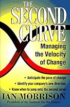 Second Curve: Managing the Velocity of Change [RARE BOOKS] [HARD COVER]