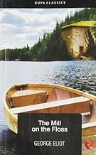 The Mill on the Floss by George Eliot