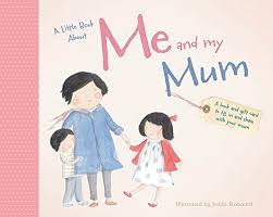 A Little Book About Me & My Mum [Hardcover]