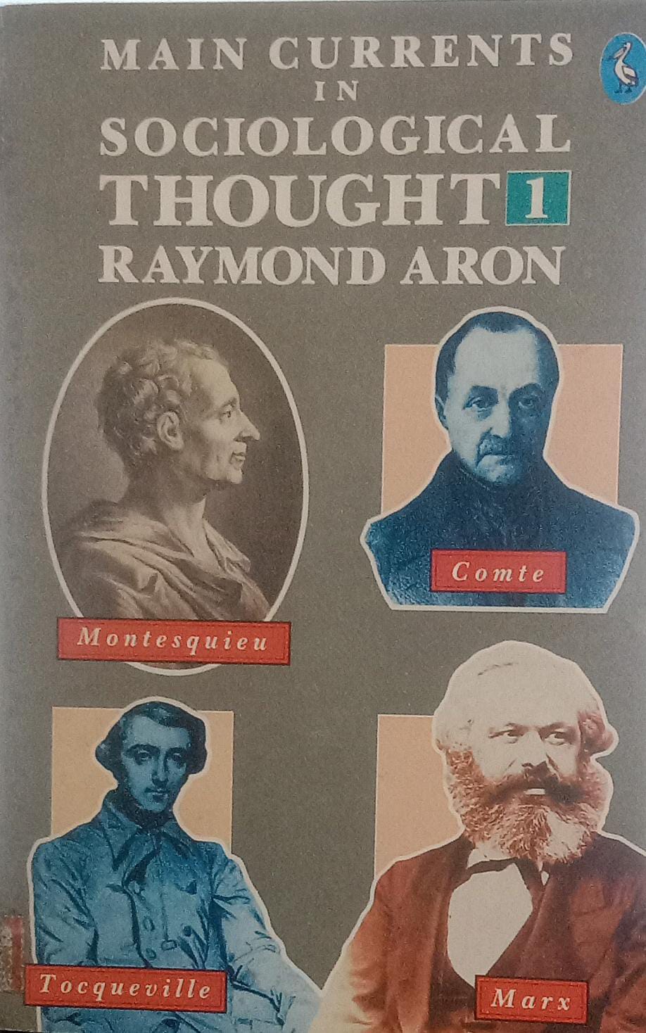 Main Currents in Sociological Thought 1 [RARE BOOKS]