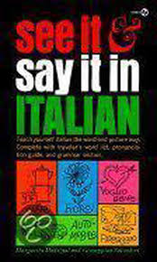See It and Say It in Italian [rare books] by ' Margarita Madrigal