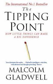 The tipping point: how little things can make a big difference by Malcolm Gladwell