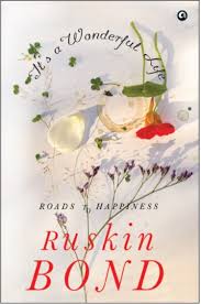 Its A Wonderful Life by Ruskin Bond [Hardcover]