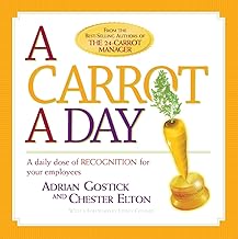 A Carrot a Day, A Daily Dose of Recognition for Your Employees [RARE BOOKS]