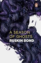 A Season of Ghosts by Ruskin Bond