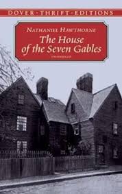 The House of the Seven Gables by Nathaniel Hawthorne