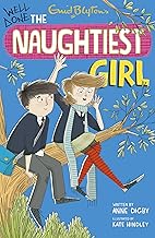 Naughtiest girl: 8: well done, the naughtiest girl: book 8 by Enid Blyton