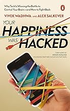 Your Happiness Was Hacked [Hardcover]