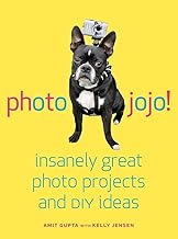 Photojojo!: Insanely Great Photo Projects and DIY Ideas [Hardcover]