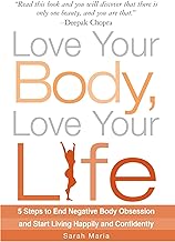 Love Your Body, Love Your Life