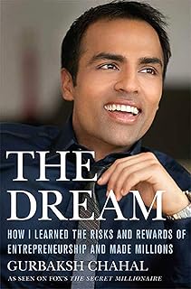 The Dream: How I Learned the Risks and Rewards of Entrepreneurship and Made Millions [rare books]