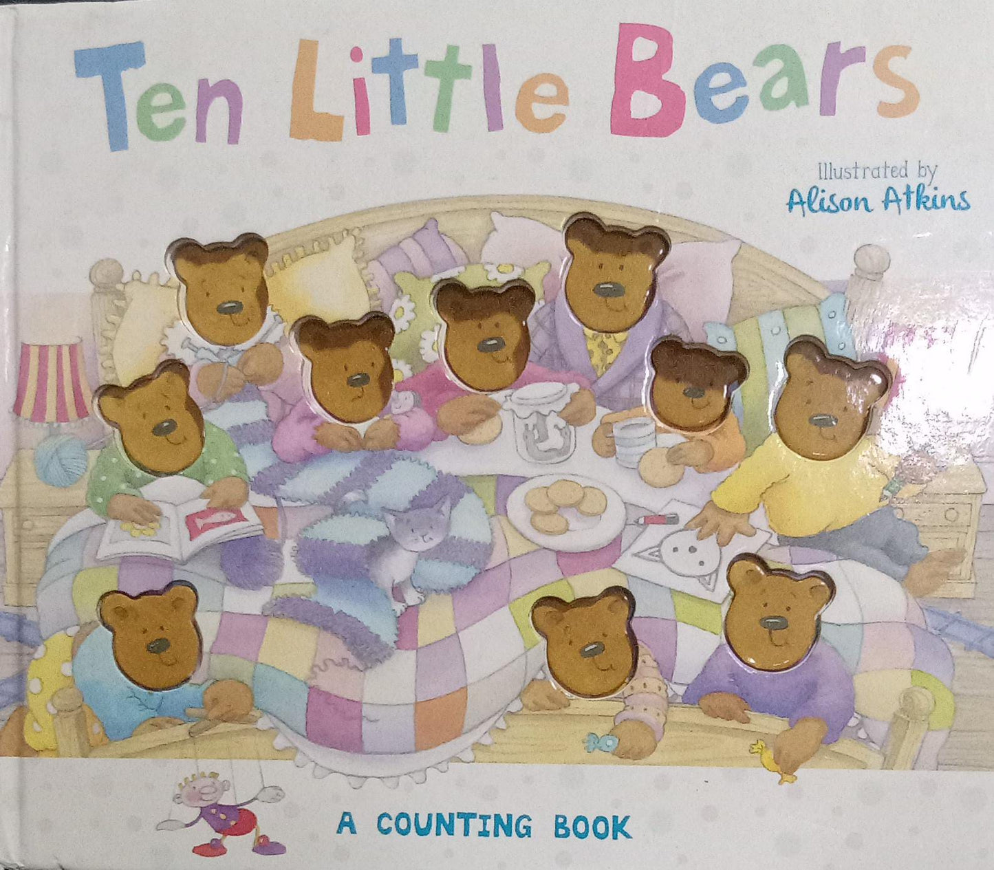 Ten little bears [hard cover] [board book] [a counting book]