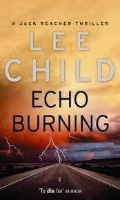 Echo Burning by LEE CHILD