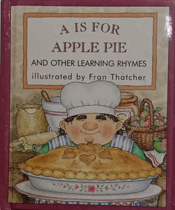 A is for apple pie [hard cover] [palm size]