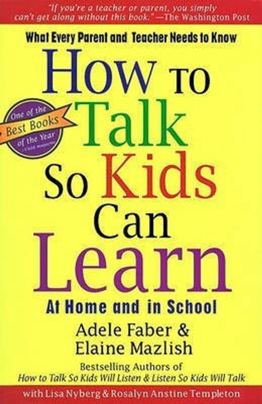 How to Talk so Kids can Learn at Home and at School [rare books] by Adele Faber