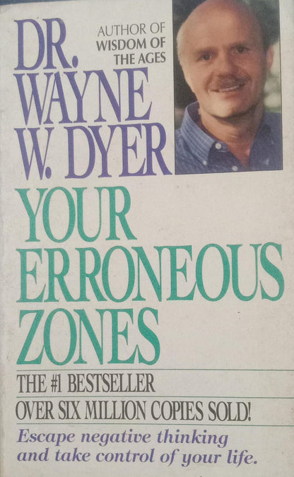 Your erroneous zones by wayne w dyer [rare books]