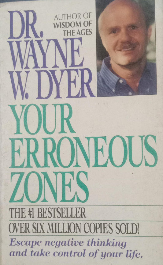 Your erroneous zones by wayne w dyer [rare books]