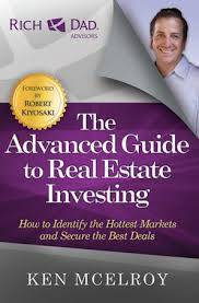The Advanced Guide to Real Estate Investing [rare books] by Ken McElroy