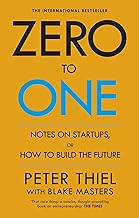Zero to One by Blake Masters and Peter Thiel