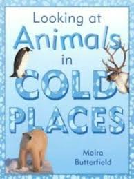 Looking at Animals in Cold Places [hardcover]