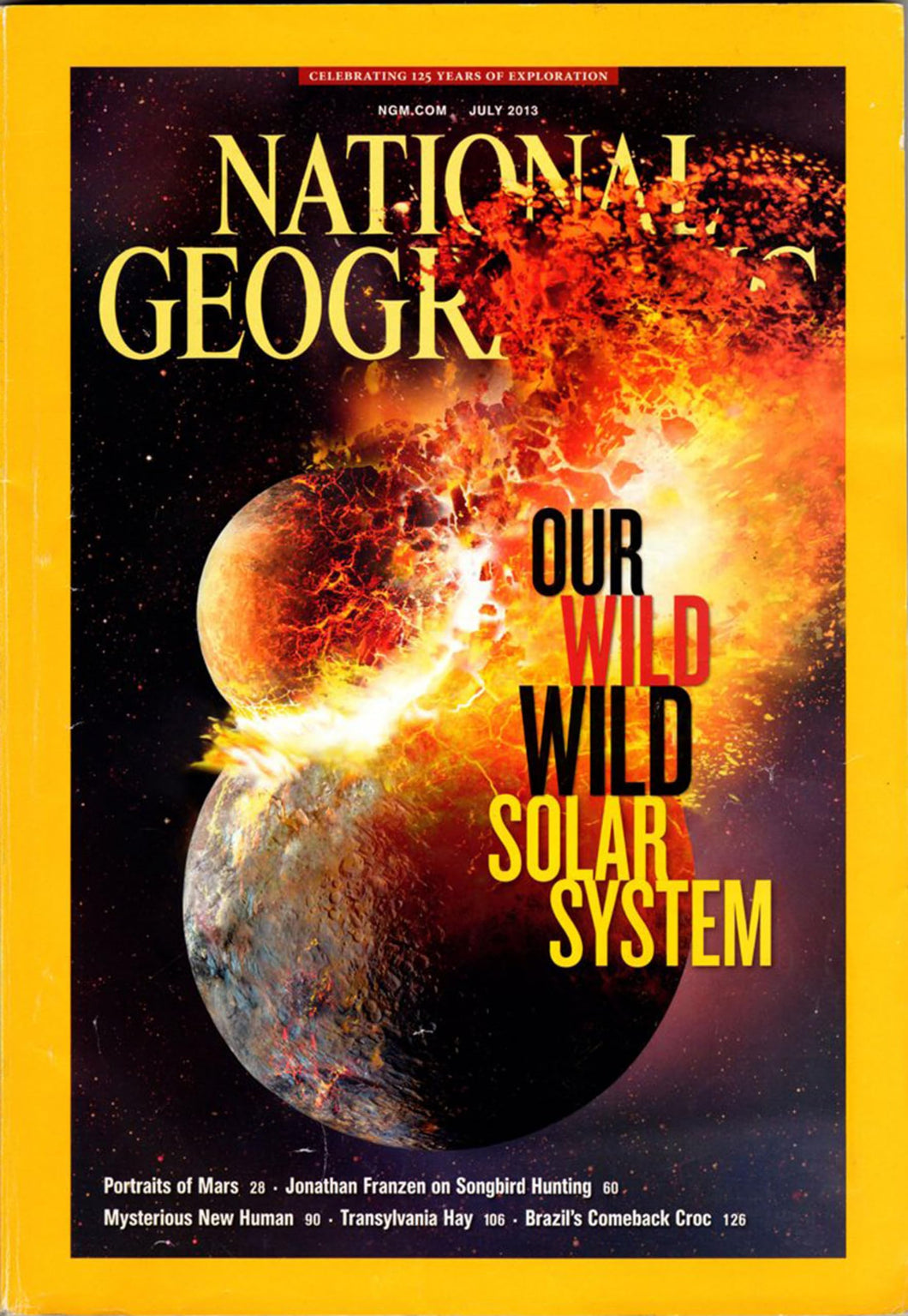 NATIONAL GEOGRAPHIC JULY 2013 [Our wild wild solar system]