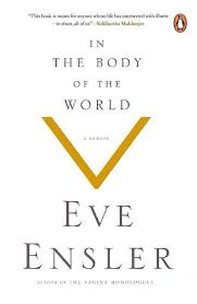 In the Body of the World by Eve Ensler