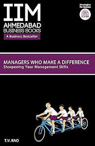 IIMA - Managers Who Make a Difference: Sharpening Your Management Skills