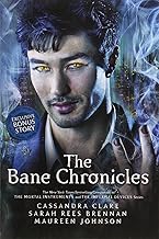 The Bane Chronicles by Sarah Rees Brennan  Maureen Johnson  Cassandra Clare