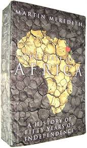 The State of Africa: A History of Fifty Years of Independence