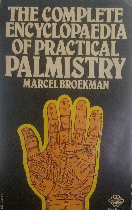 The Complete Encyclopaedia of Practical Palmistry [rare books] by Marcel Broekman
