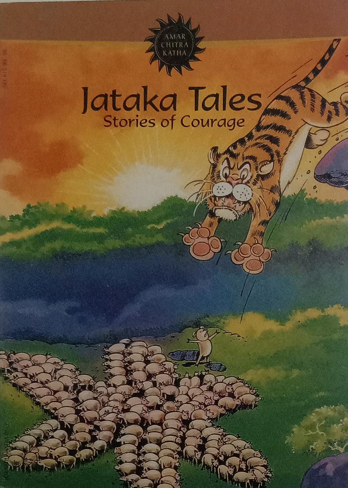 Jataka Tales : Stories of Courage [AMAR CHITRA KATHA] [GRAPHIC NOVEL]