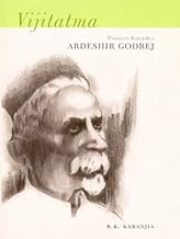 Vijitatma: Pioneer-founder Ardeshir Godrej [HARDCOVER] [RARE BOOKS]