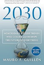 2030: How Today's Biggest Trends Will Collide and Reshape the Future of Everything [RARE BOOKS]