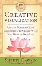 Creative visualization by Shakti Gawain