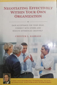 Negotiating Effectively Within Your Own Organization [HARDCOVER] [RARE BOOKS]