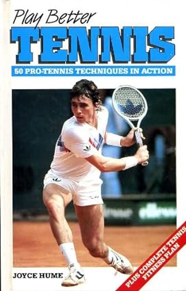 Play better tennis [hardcover] [rare books]