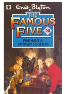 Five Have A Mystery To Solve: Book 20 (The Famous Five Series) by Enid Blyton