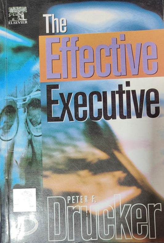 The Effective Executive by Peter F. Drucker [rare books]