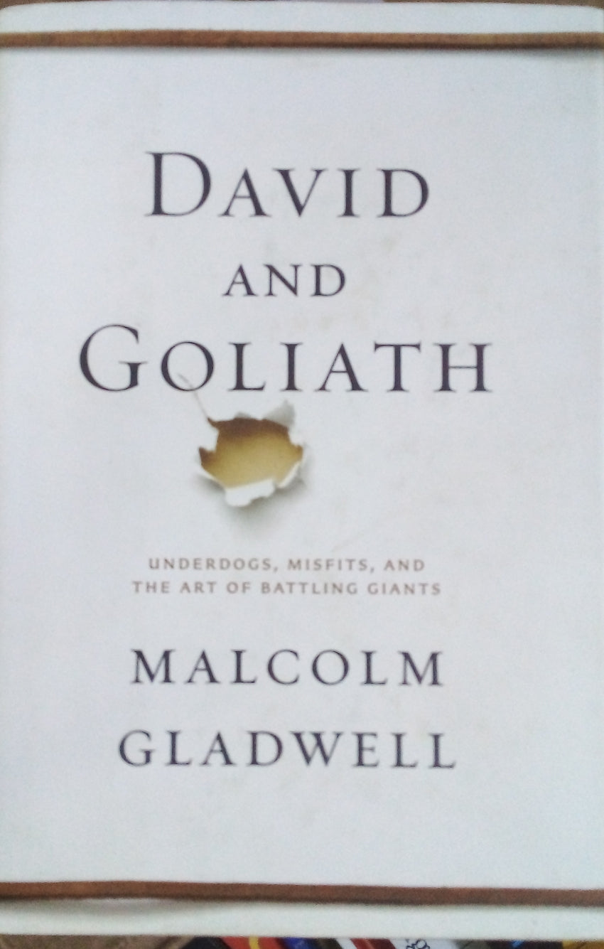 David and goliath: underdogs, misfits and the art of battling giants [hardcover] (rare books)